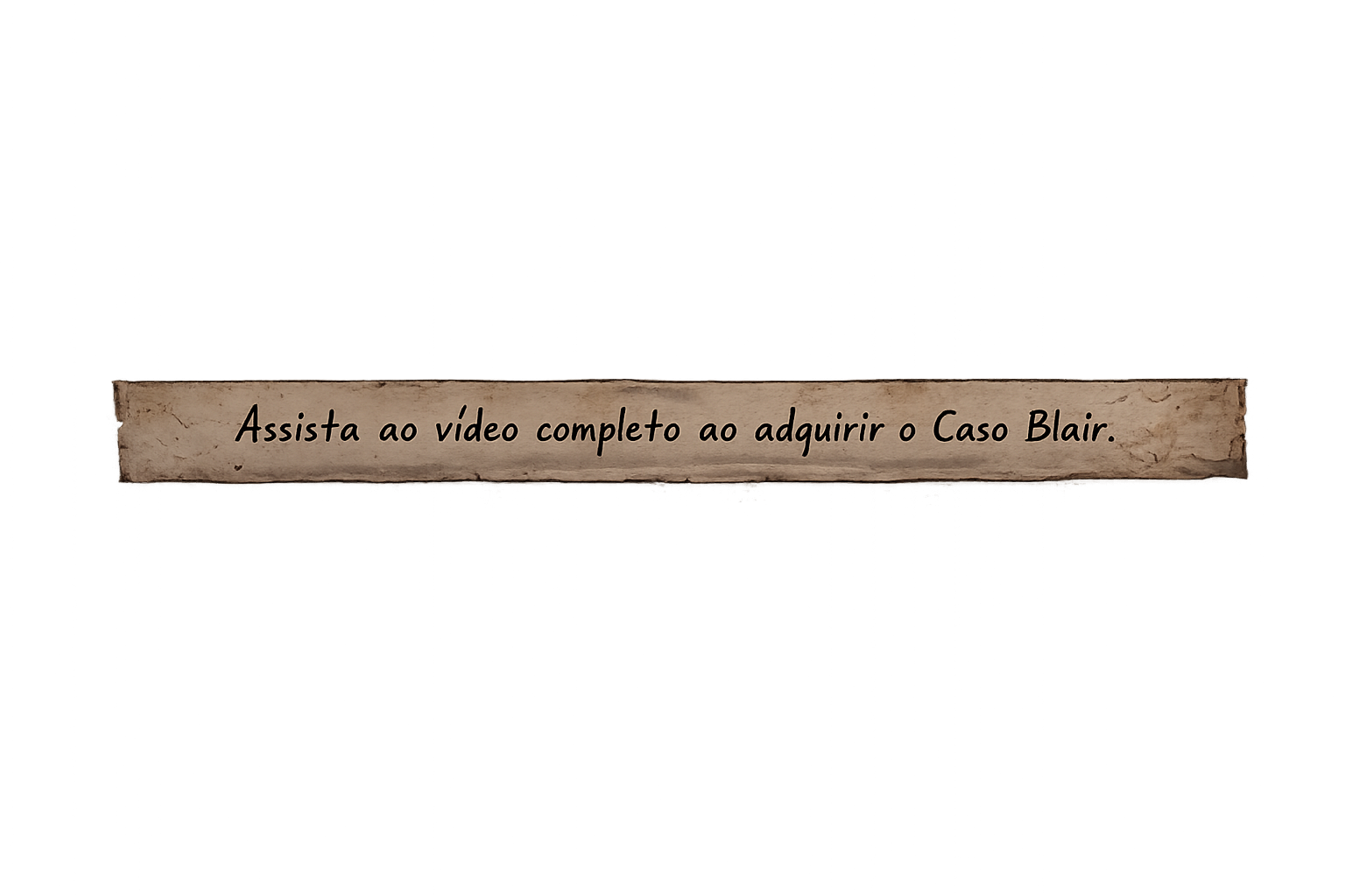 Assista ao vídeo completo ao adquirir o Caso Blair.